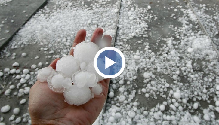 Градушка с големина на юмрук помля Кирково