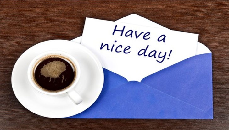 Започнете деня си с усмивка! Започнете деня си с усмивка!