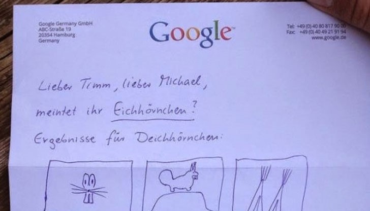 Тъй като не разполагали с Интернет, те решили да рискуват и изпратили на Гугъл писмо по нестандартен начин