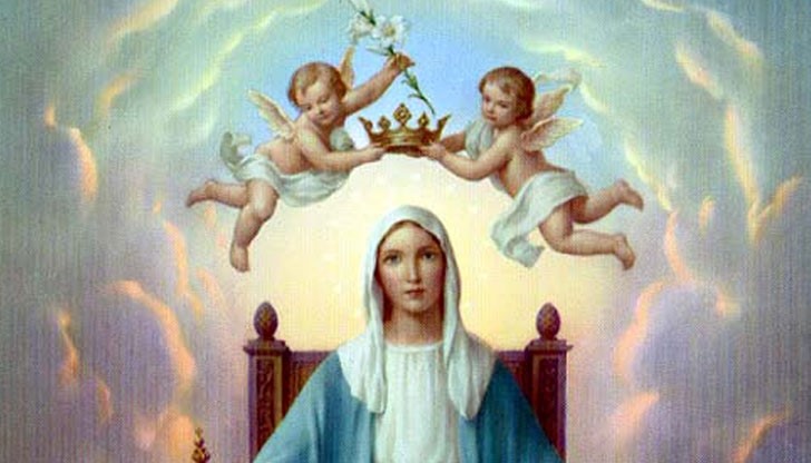 Тя е Царица, защото е майка на Царя – Христос