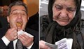 Депутатите вземат по 8000 лева на месец, а пенсионерите – 125 лева. Гадове мръсни!