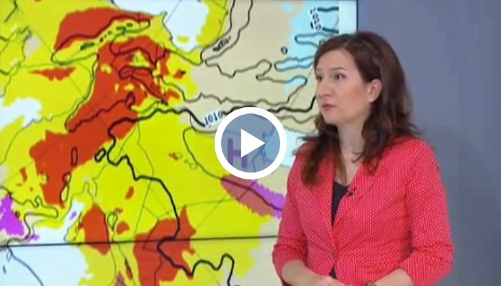 Вижте прогнозата на синоптикът в НИМХ Анастасия Стойчева