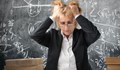 Стрес мъчи 9 от 10 учители у нас