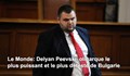 Le Monde: Делян Пеевски е най-мразеният и влиятелен олигарх в България