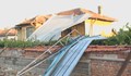 Смерч вилня в Тополовградско, потроши покриви на къщи