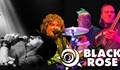 Благоевградската група Black Rose ще участва в "Грийн рок фест" в Русе