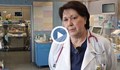 Мая Кръстева-Вилмош: Най-малкото бебе, което спасихме, тежеше 500 грама